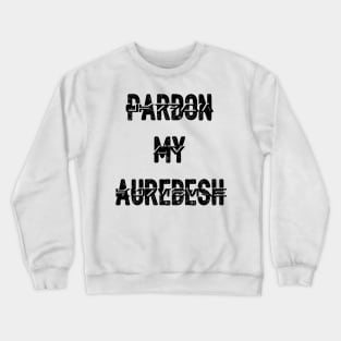 Pardon my Aurebesh Crewneck Sweatshirt